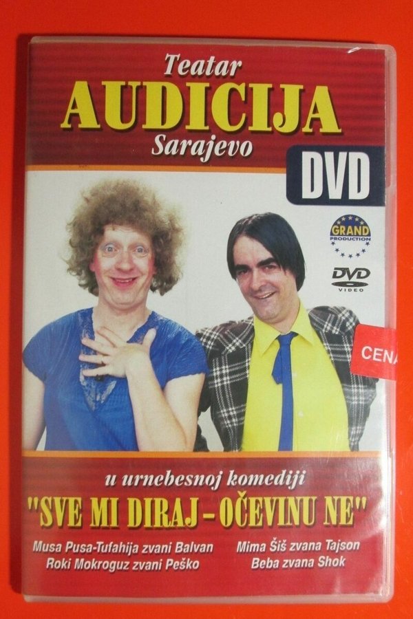 Sve Mi Diraj, Očevinu Ne