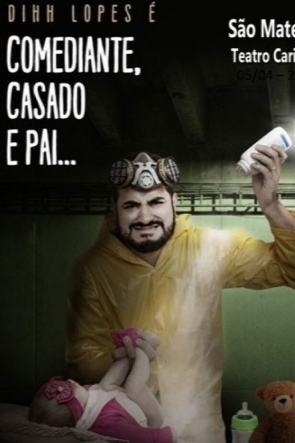 Dihh Lopes - Comediante, Casado E Pai
