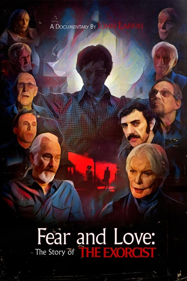Fear And Love: The Story Of The Exorcist