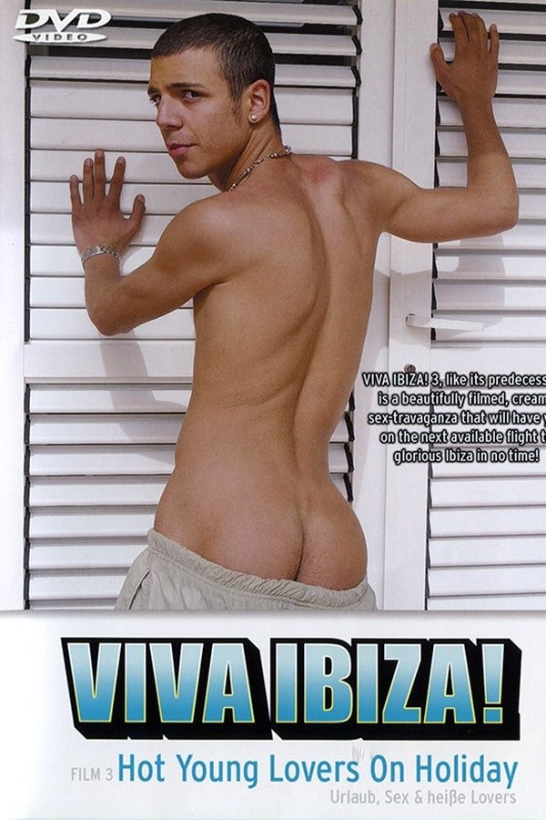 Viva Ibiza! 3: Hot Young Lovers On Holiday