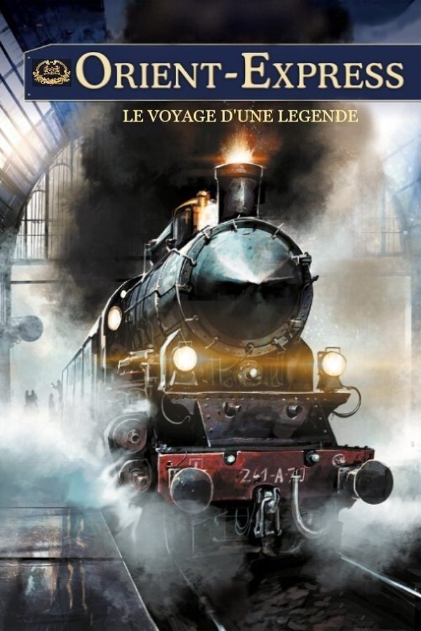 Orient-Express : Le Voyage D'une Légende