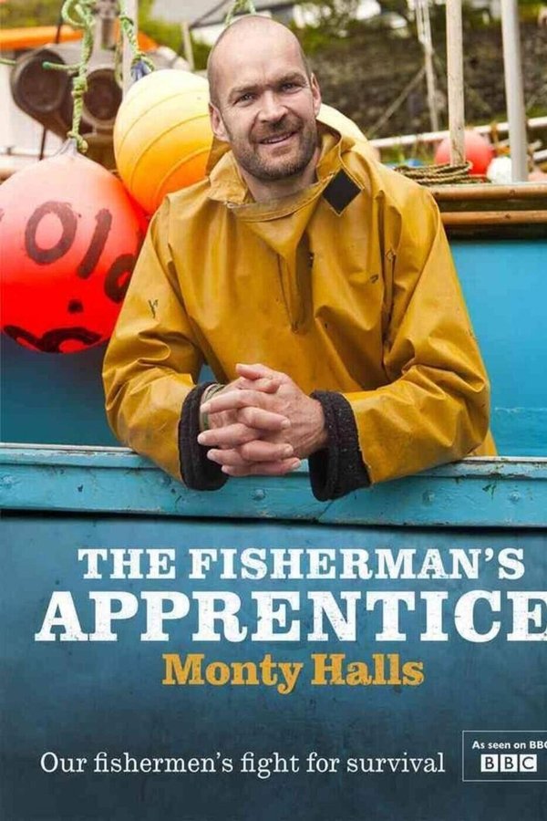 The Fisherman's Apprentice With Monty Halls