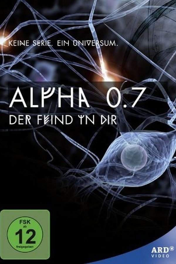 Alpha 0.7 – Der Feind In Dir