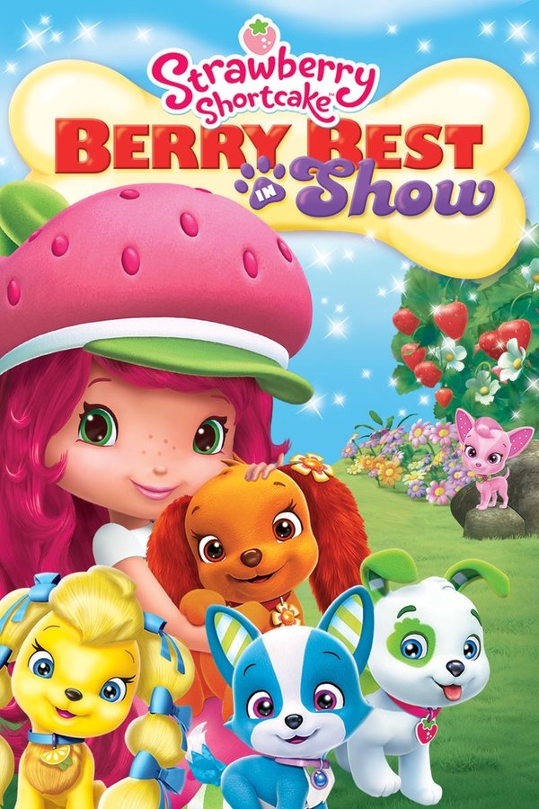 Strawberry Shortcake: Berry Best In Show
