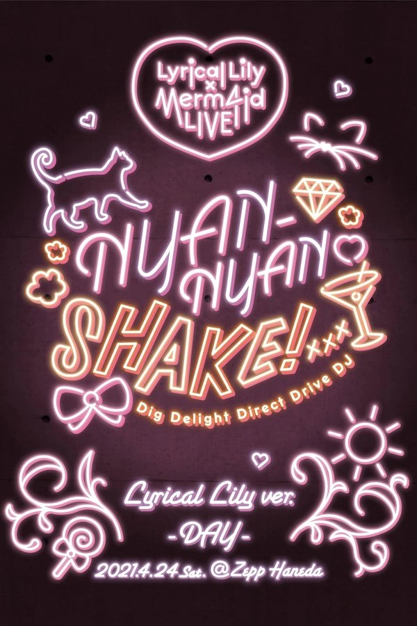 Lyrical Lily X Merm4id Godo Live Nyan-Nyan Shake! Lyrical Lily Ver.
