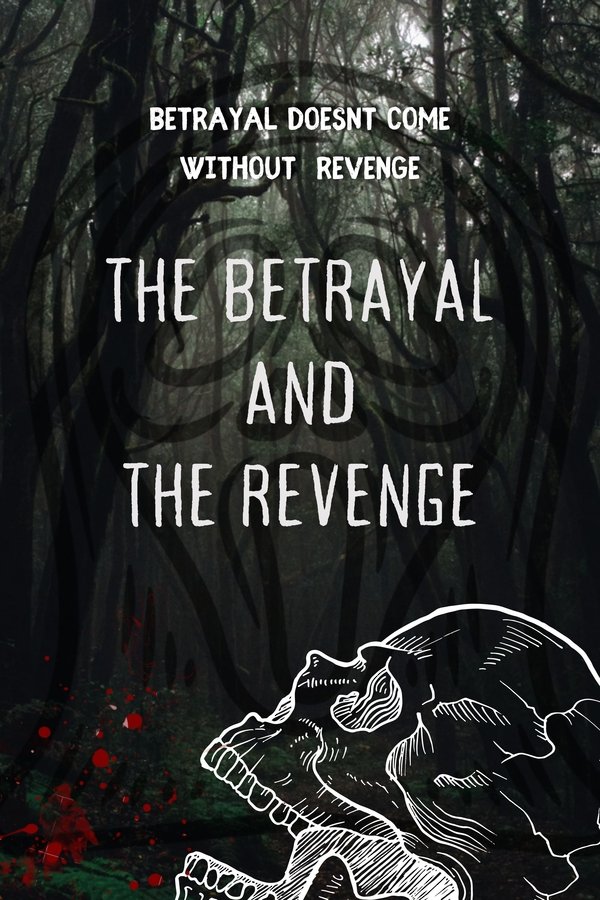 The Betrayal And The Revenge