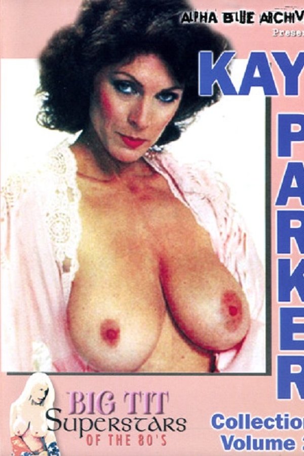 Big Tit Superstars Of The 80's: Kay Parker Collection 2