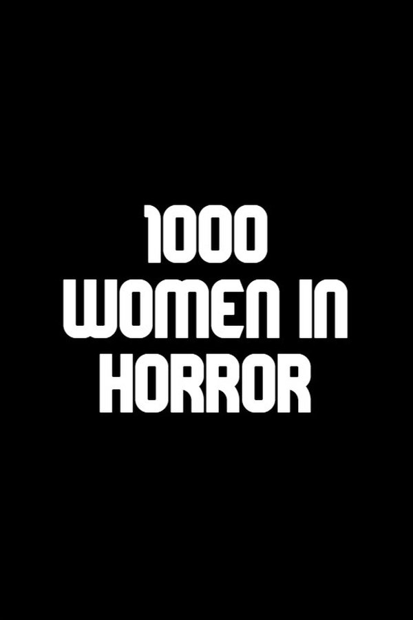 1000 Women In Horror