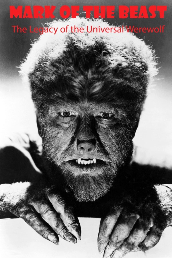 Mark Of The Beast: The Legacy Of The Universal Werewolf