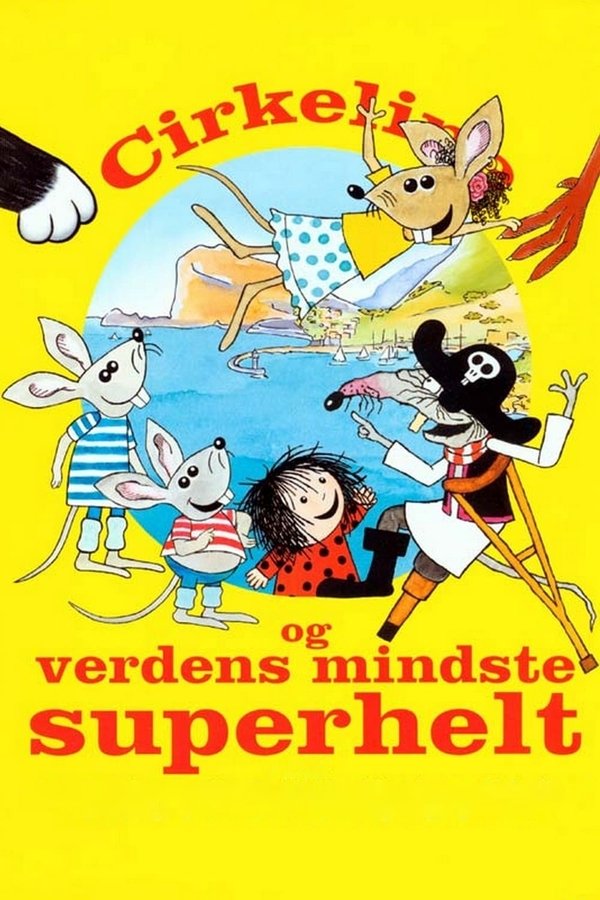 Cirkeline Og Verdens Mindste Superhelt
