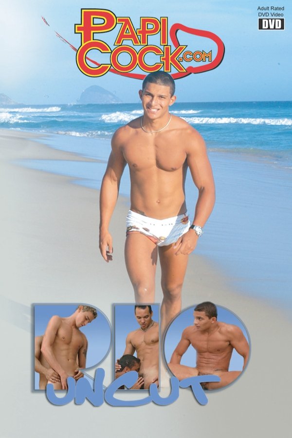 Rio Uncut