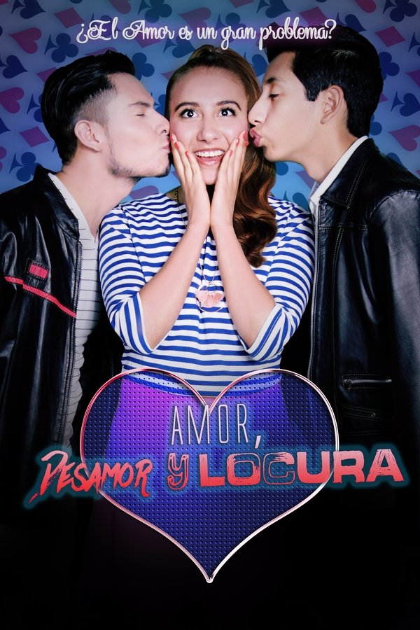 Amor, Desamor Y Locura