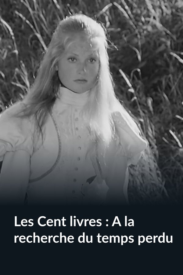 Les Cent Livres : A La Recherche Du Temps Perdu