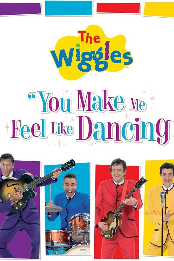 The Wiggles: You Make Me Feel Like Dancing