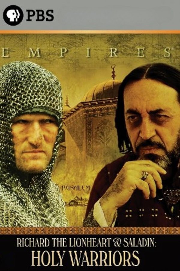Holy Warriors: Richard The Lionheart And Saladin