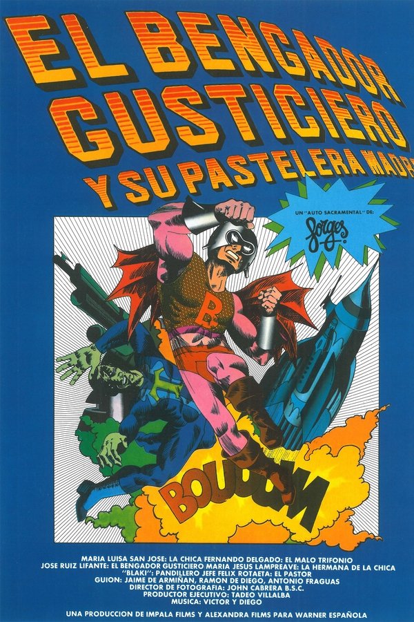 El Bengador Gusticiero Y Su Pastelera Madre