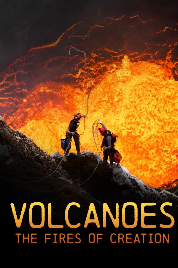 Volcanoes: The Fires Of Creation