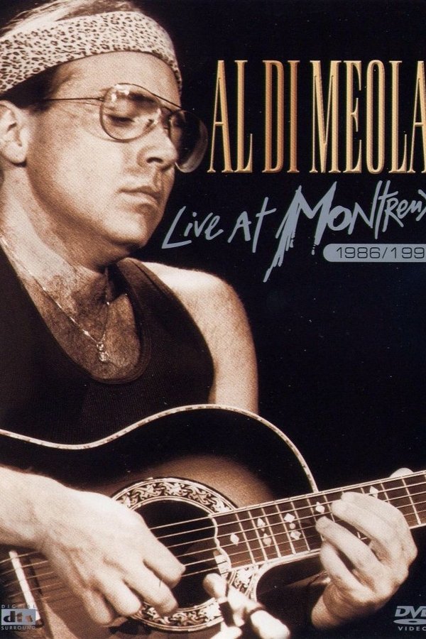 Al Di Meola - Live At Montreux 1986, 1989, 1993