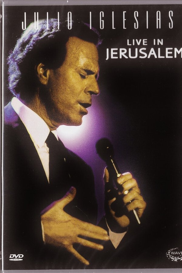 Julio Iglesias - Live In Jerusalem