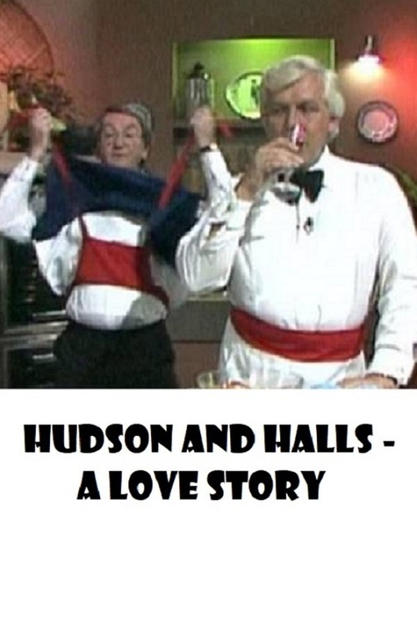 Hudson And Halls - A Love Story