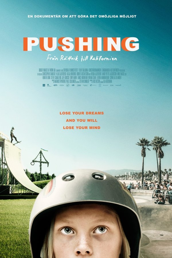 Pushing - Från Rättvik Till Kalifornien