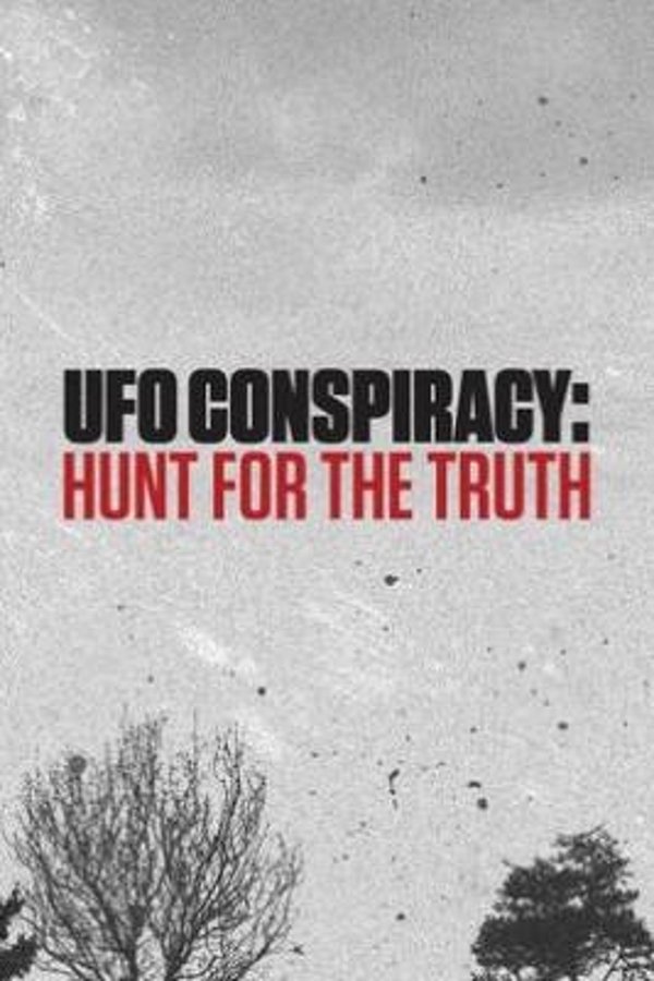 UFO Conspiracy: Hunt For The Truth