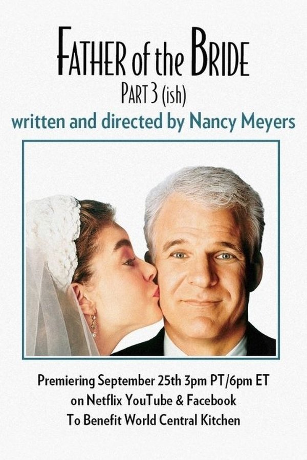 Father Of The Bride Part 3 (ish)