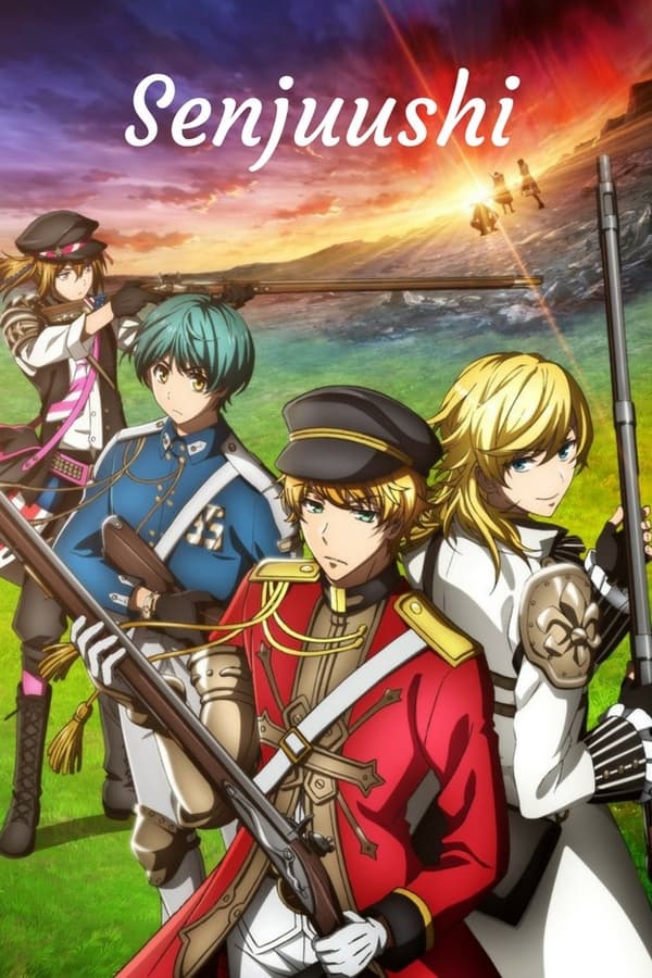 Senjuushi (The Thousand Noble Musketeers)
