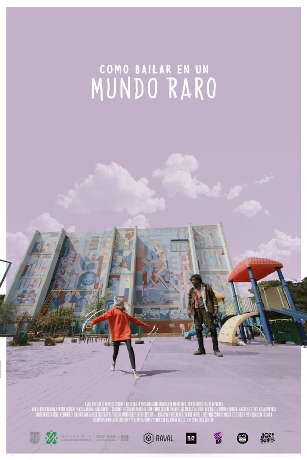 Cómo Bailar En Un Mundo Raro