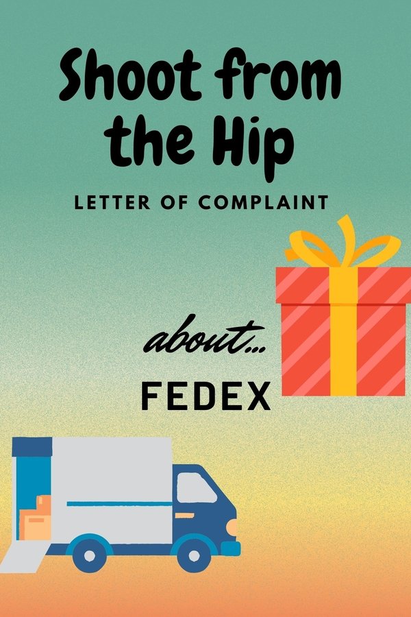Letter Of Complaint About: Fedex