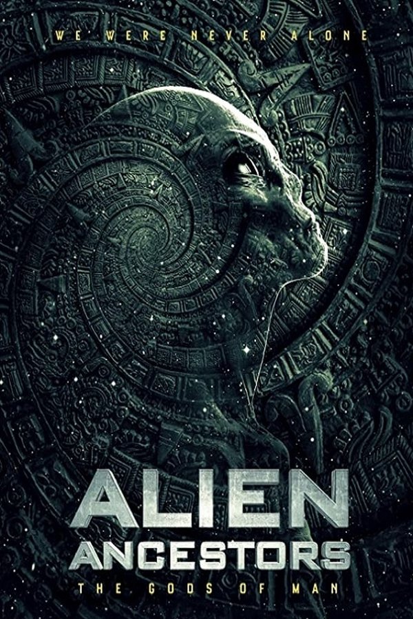 Alien Ancestors: The Gods Of Man