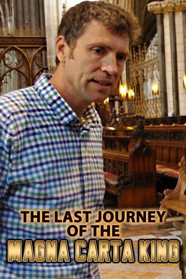 The Last Journey Of The Magna Carta King