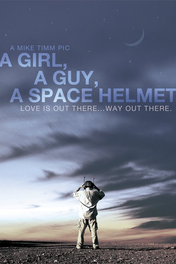A Girl, A Guy, A Space Helmet