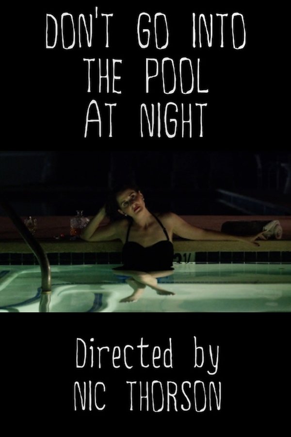 Don't Go Into The Pool At Night