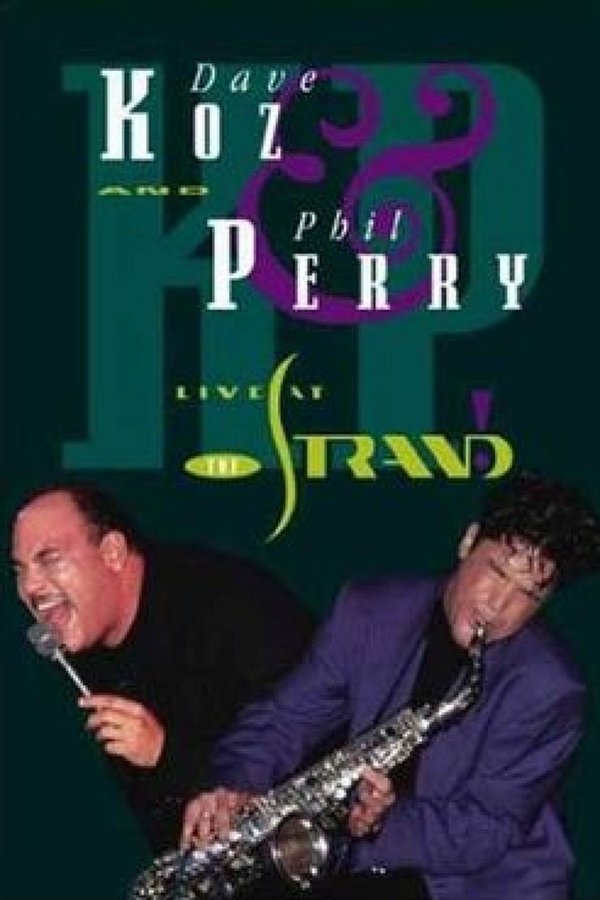 Dave Koz & Phil Perry: Live At The Strand