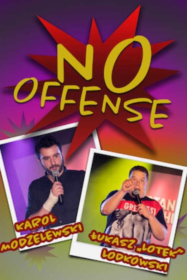 Karol Modzelewski, Łukasz Lotek Lodkowski, No Offense