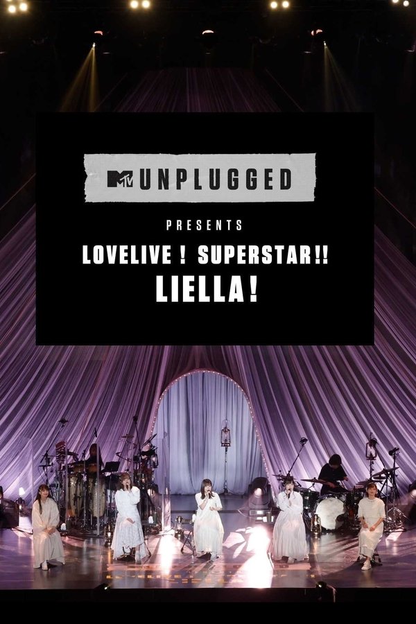MTV Unplugged Presents: Love Live! Superstar!! Liella!