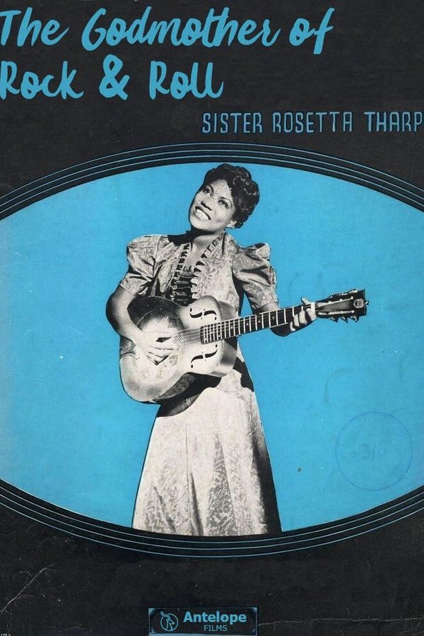 Sister Rosetta Tharpe: The Godmother Of Rock & Roll