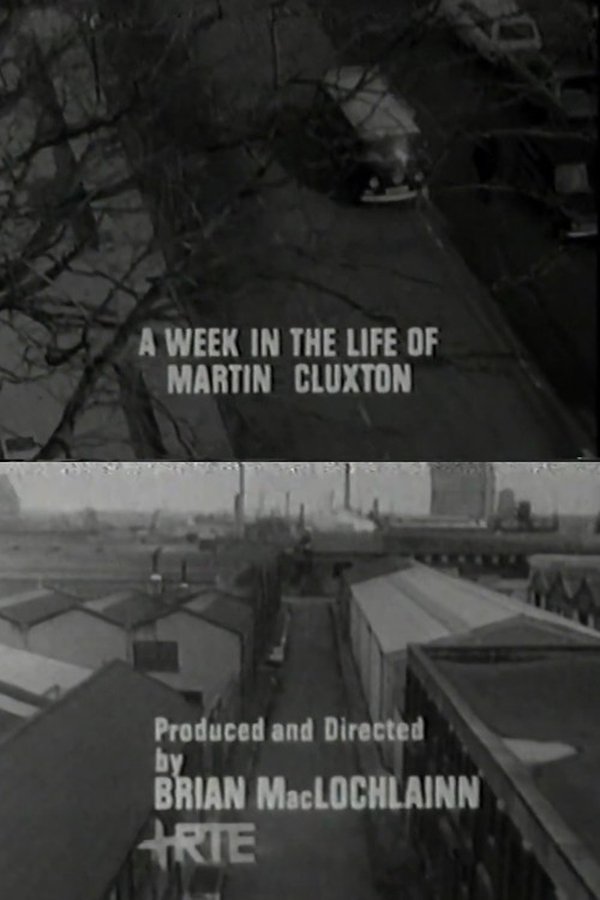 A Week In The Life Of Martin Cluxton