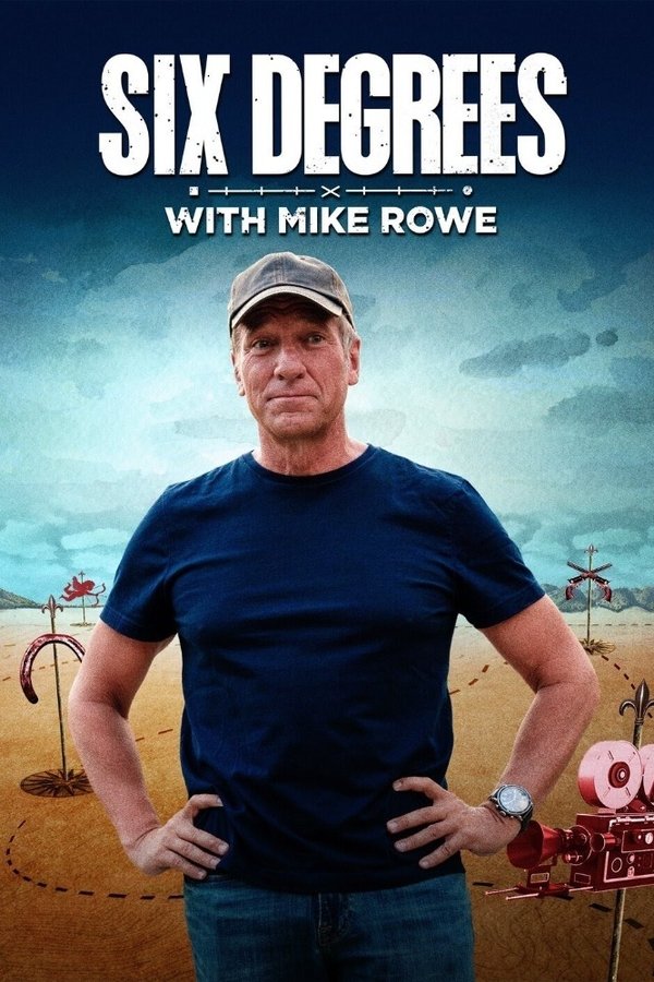 Six Degrees With Mike Rowe