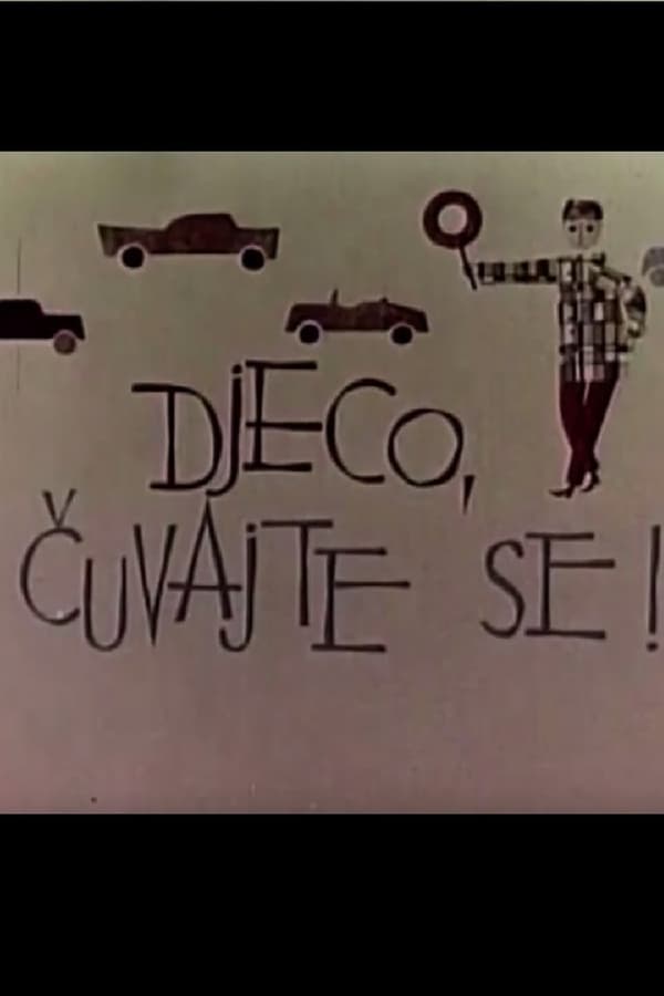 Djeco, čuvajte Se!
