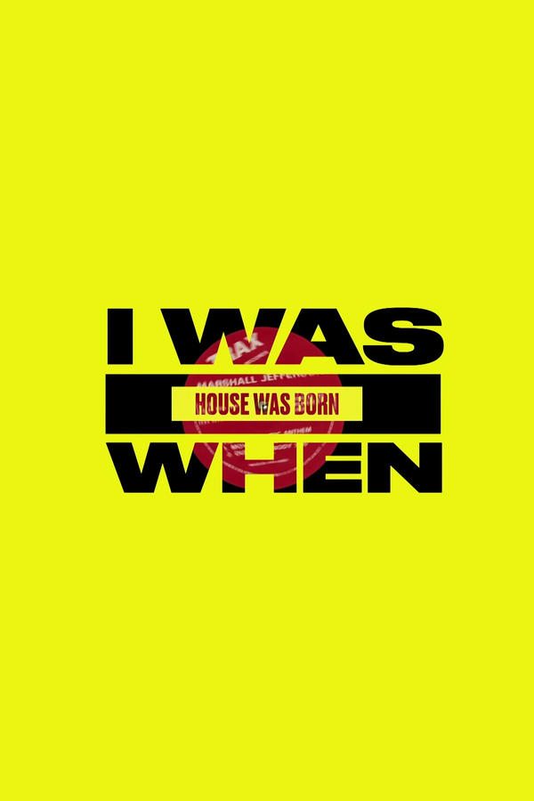 I Was There When House Took Over The World