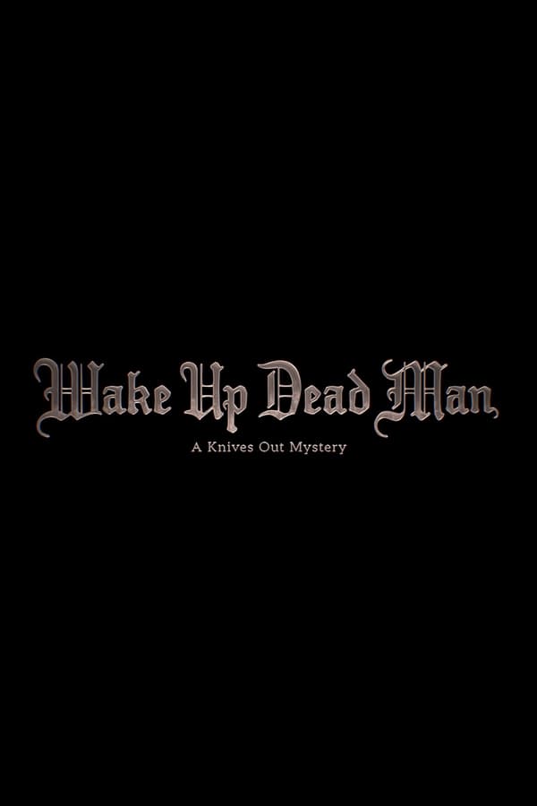 Wake Up Dead Man: Un misterio de Knives Out