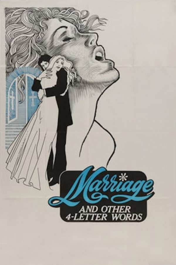 Marriage And Other Four Letter Words