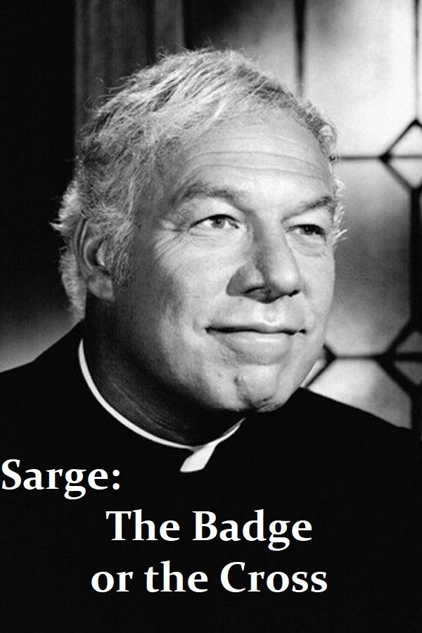 Sarge: The Badge Or The Cross