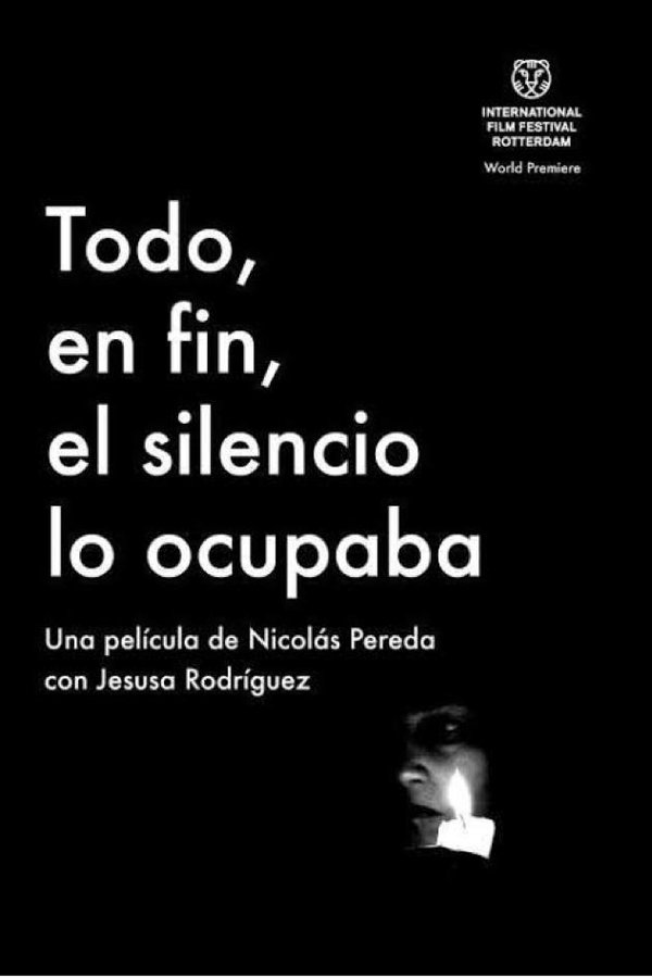 Todo, En Fin, El Silencio Lo Ocupaba