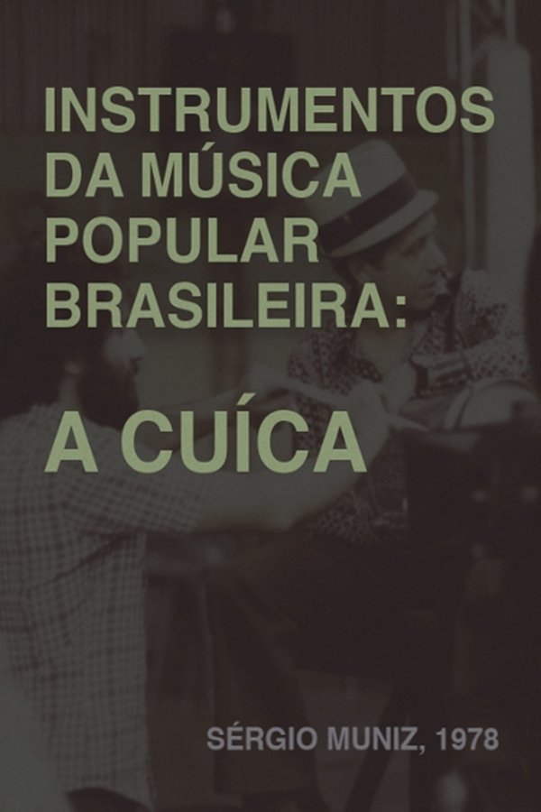 Instrumentos Da Música Popular Brasileira - A Cuíca