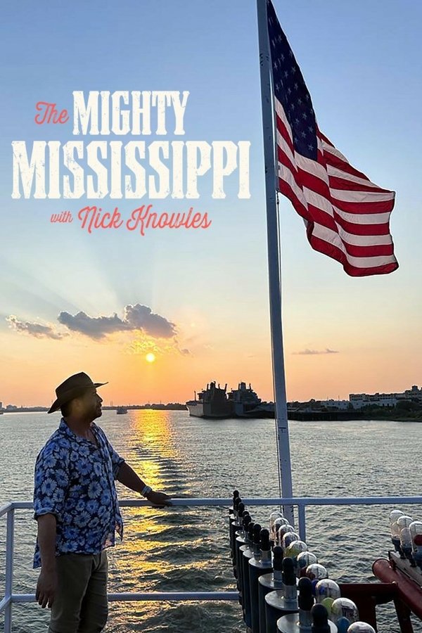The Mighty Mississippi With Nick Knowles