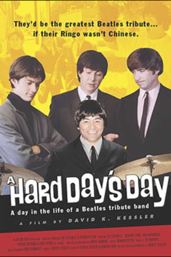 A Hard Day's Day - A Day In The Life Of A Beatles Tribute Band