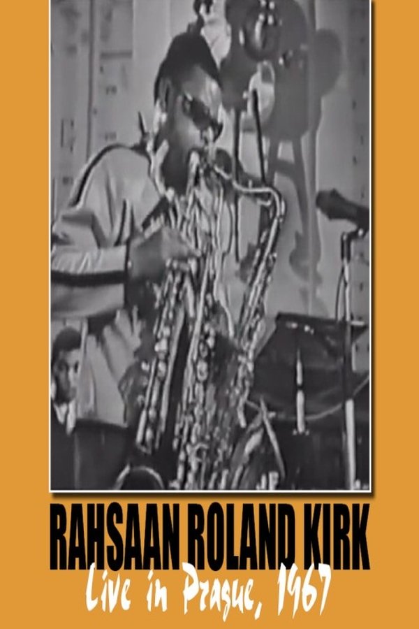 Rahsaan Roland Kirk: Live In Prague '67